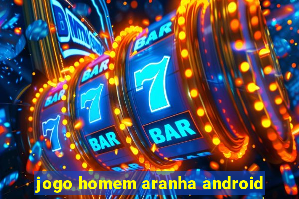 jogo homem aranha android